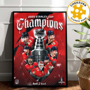 2025 Stanley Cup Champions Are Florida Panthers Back To Back NHL Home Decir Poster Canvas