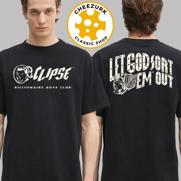 Clipse X Billionaire Boys Club Let God Sort Em Out Tee Two Sided Unisex T-Shirt