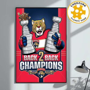 Florida Panthers Back To Back Stanley Cup 2025 Champions NHL The Cats Artwork Home Decor Poster Canvas