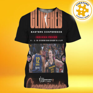 Indiana Fever Clinched Eastern Conference 2025 Commissioner’s Cup Championship WNBA All Over Print Shirt