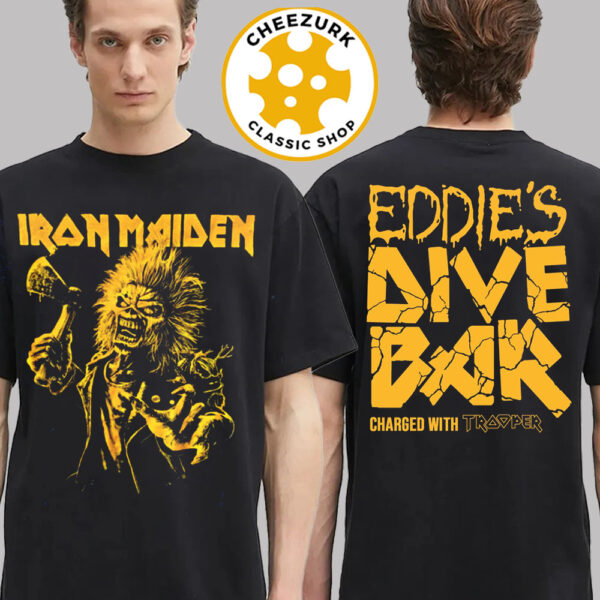 Iron Maiden Pop Up Tee For Fan Club Eddies Dive Bar Charged With Trooper Two Sided Unisex T-Shirt