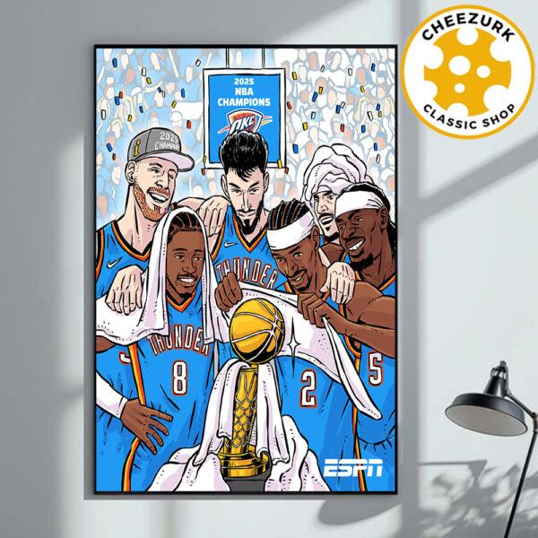 Oklahoma City Thunder Are 2025 NBA Finals Champions Home Decor Poster Canvas