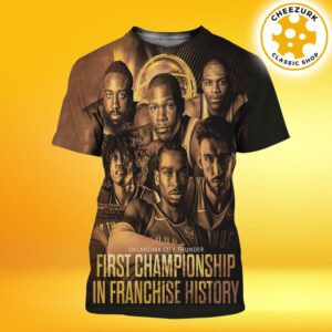 Oklahoma City Thunder First Championship In Franchise History 2025 NBA Finals Champions All Over Print Shirt