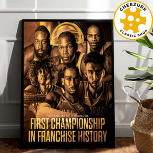 Oklahoma City Thunder First Championship In Franchise History 2025 NBA Finals Champions Home Decor Poster Canvas