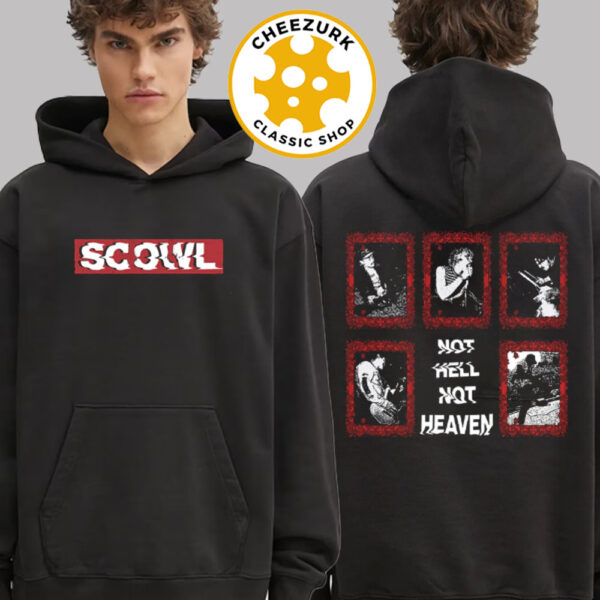 Scowl Not Hell Not Heaven Unisex Hoodie