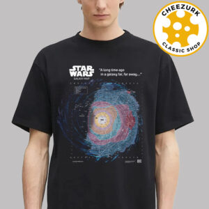 Star Wars Galaxy Map A Long Time Ago In A Galaxy Far Far Away 2025 Unisex T-Shirt