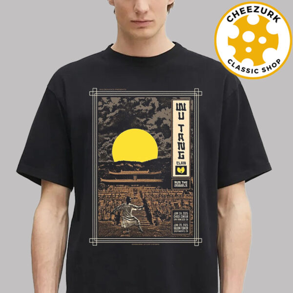Wu Tang Clan Run The Jewels Event Poster At Chase Center And Golden 1 Center In San Francisco On June 24 And 26 2025 Unisex T-Shirt