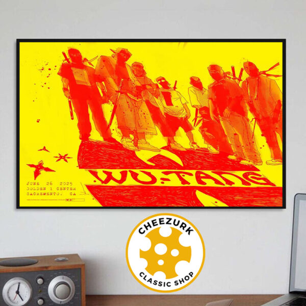 Wu Tang Clan Tonight Poster At Golden 1 Center In Sacremento CA On June 26th 2025 Home Decor Poster Canvas