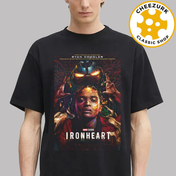 New Poster For Ironheart All Episodes Now Streaming On DisneyPlus 2025 Unisex T-Shirt