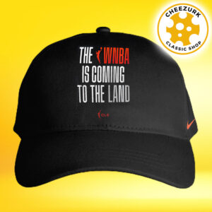 Nike WNBA To The Land Cleveland The WNBA Is Coming To The Land Classic Cap Hat Snapback